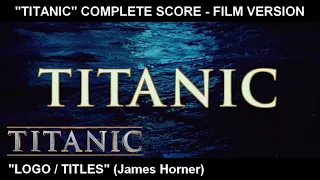 [TITANIC] - "Main Titles" (Complete Score / Film Version)