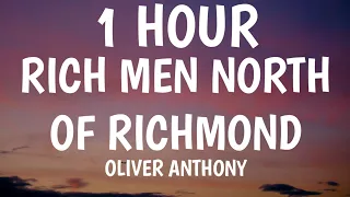 Oliver Anthony - Rich Men North Of Richmond (1 HOUR/Lyrics)