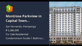 Montrose Parkview in Capital Town Pampanga  - Studio Unit