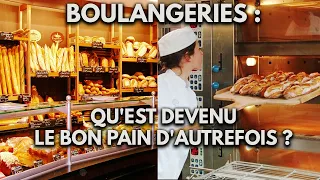 QU'EST DEVENU LE BON PAIN D'AUTREFOIS DE BOULANGERIE ?