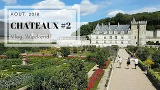 We visit the castles of the Loire valley: episode 2