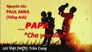 CHA YÊU DẤU (PAPA - Paul Anka) | Lời Việt (mới): Trần Cung