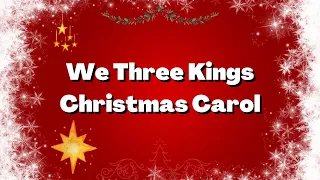 #Christmas We Three Kings Christmas Carol Instrumental with Lyrics