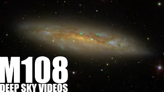 M108 - The Surfboard Galaxy - Deep Sky Videos