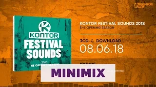 Kontor Festival Sounds 2018 - The Opening Season (Official Minimix HD)