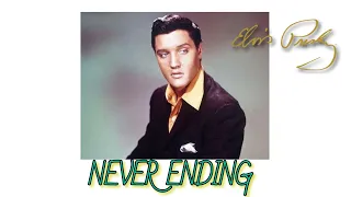 Elvis Presley Never Ending