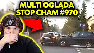 MULTI ogląda STOP CHAM #970!