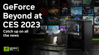 GeForce Beyond at CES 2023