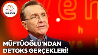 Osman Müftüoğlu'ndan Detoks Gerçekleri | Osman Müftüoğlu ile Yeni Hayat