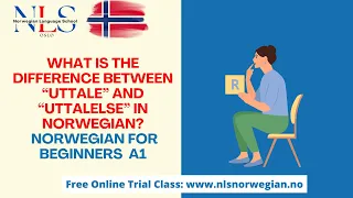 Learn Norwegian|What is the difference between “Uttale” and “Uttalelse” in Norwegian?|Episode 180|A1