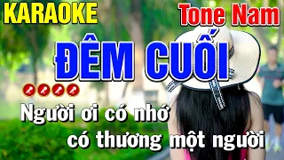 ✔️ĐÊM CUỐI Karaoke Tone Nam | Mạnh Hùng Karaoke