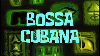 SpongeBob Music: Bossa Cubana