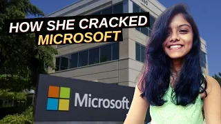 HOW SHE CRACKED MICROSOFT INTERVIEW | Microsoft Internship Experience