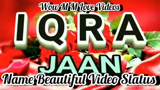 ❤️❤️ Iqra Jaan name new WhatsApp video status #mmlovevideos @MMLoveVideos