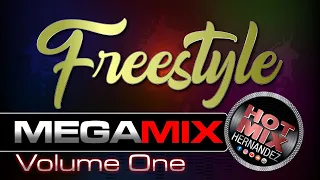 Freestyle Classic Mix Vol. 1 by Hot Mix Hernandez