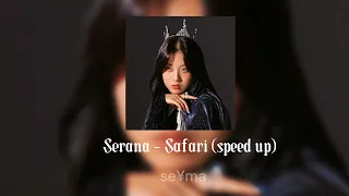 Serana - Safari (speed up)