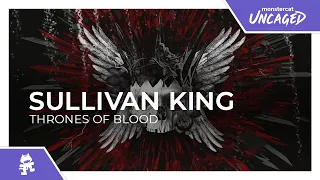 Sullivan King - Thrones of Blood [Monstercat Lyric Video]