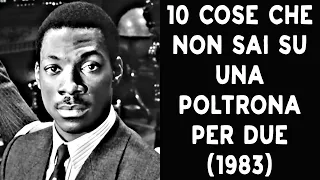 10 COSE  CHE NON SAI SU UNA POLTRONA PER DUE | STORIA E CURIOSITA' SUL FILM DI JOHN LANDIS