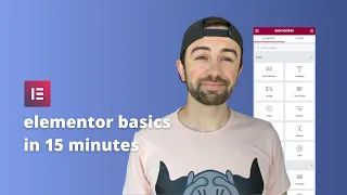 Elementor Basics In 15 Minutes - EVERYTHING YOU NEED TO KNOW