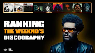 Ranking The Weeknd’s Discography