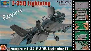 Trumpeters Best Kit EVER!!! We just didn't realize it? 1/32 F-35B Lightning II Review