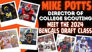 Meet the 2024 Bengals Draft Class | Mike Potts Cincinnati Bengals Director of College Scouting