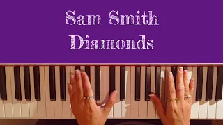 Sam Smith - Diamonds Piano Tutotial in Original Key to Sing Along to