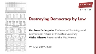 KIM SCHEPPELE: Destroying Democracy by Law