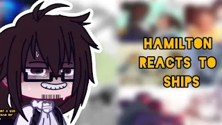 Hamilton reacts to ships | TW in the description | OLD + cringe