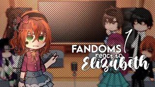 " Fandoms react to Elizabeth Afton ( FNAF ) : ★ [ 1/7 ] ,, gcrv - étrexa