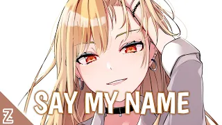 Nightcore - Say My Name (David Guetta,Bebe Rexha ft. J Balvin)(Lyrics)