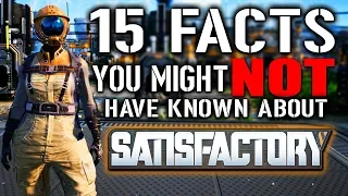 15 Facts You Might Not Know About Satisfactory