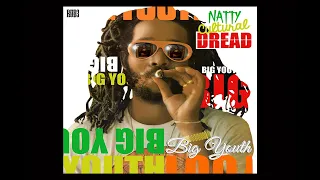 Big Youth - Natty Cultural Dread   (Full Album)