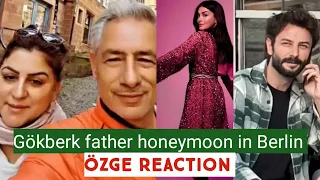 Gökberk demirci Father Honeymoon in Berlin! Özge yagiz Reaction