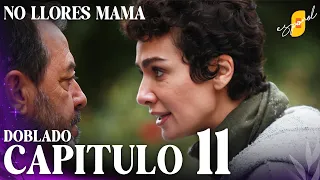 No Llores Mamá | Doblaje en español - Capítulo 11