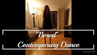 "Bored" - Contemporary Dance