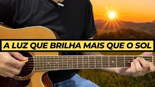 A Luz Que Brilha Mais Que o Sol - ICM (AULA DE VIOLÃO COMPLETA)