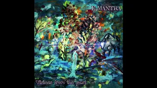 e-mantra I Visions from the Past [Full Album Remastered]ᴴᴰ