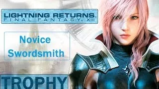 Lightning Returns FF XIII - Novice Swordsmith Trophy