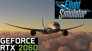 MICROSOFT FLIGHT SIMULATOR 2020 [GEFORCE RTX 2060] 4K/ 2K/ 1080p PERFORMANCE TEST