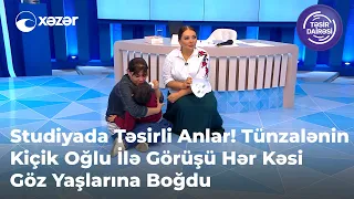 Studiyada Təsirli Anlar! Tünzalənin Kiçik Oğlu İlə Görüşü Hər Kəsi Göz Yaşlarına Boğdu