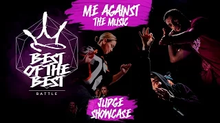 BEST of the BEST | Battle | 2017 | Judge Showcase (ME AGAINST THE MUSIC)