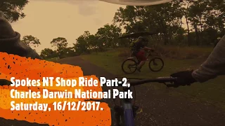 Spokes NT Shop Ride 16/12/2017 Charles Darwin National Park Part 2