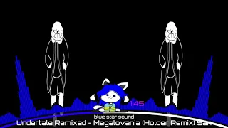 Undertale Remix - Megalovania (Holder remix)