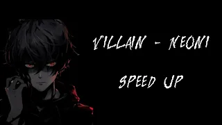 Villain - Neoni (Speed Up)