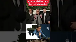 My name is khan and i'm not a terrorist
