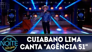 Cuiabano Lima canta "Agência 51" | The Noite (17/10/18)