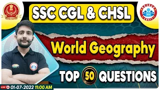 SSC CHSL 2023, CGL World Geography Top 50 Questions, CHSL World Geography Question By Ankit Sir