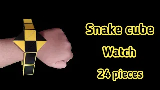 Snake cube watch | Snake cube watch 24 pieces | Snake cube | Snake cube tutorial | 24 pieces