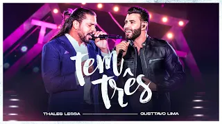 Thales Lessa e Gusttavo Lima - Tem Três (Vídeo Oficial)